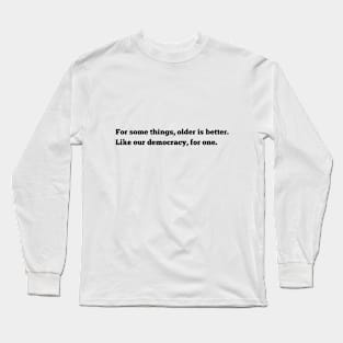 An Oldie But a Goodie Long Sleeve T-Shirt